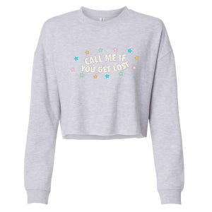 Call Me If You Get Lost Cropped Pullover Crew