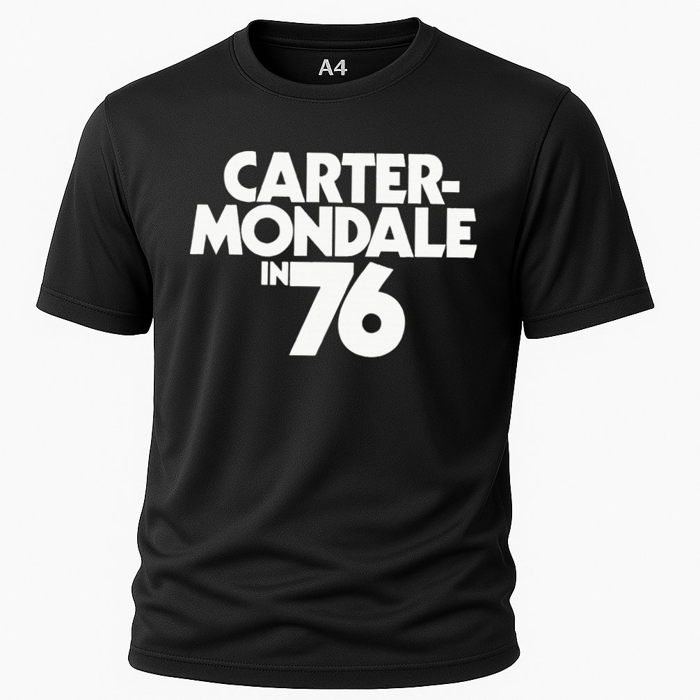Carter Mondale In 76 Campaign Poster Jimmy Carter 1976 Performance Shirt