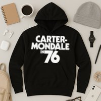 Carter Mondale In 76 Campaign Poster Jimmy Carter 1976 Hoodie