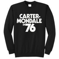 Carter Mondale In 76 Campaign Poster Jimmy Carter 1976 Sweatshirt