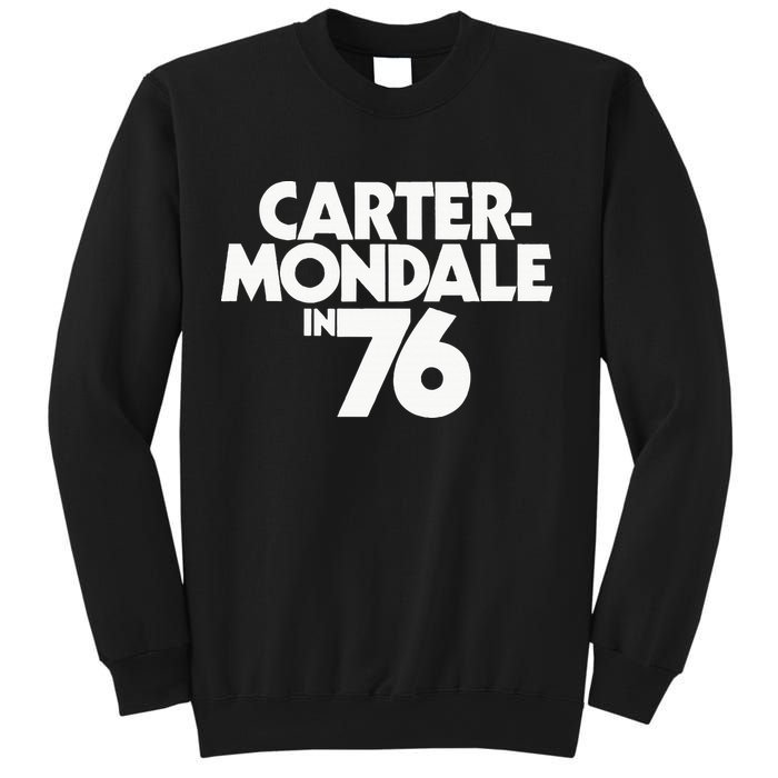 Carter Mondale In 76 Campaign Poster Jimmy Carter 1976 Sweatshirt
