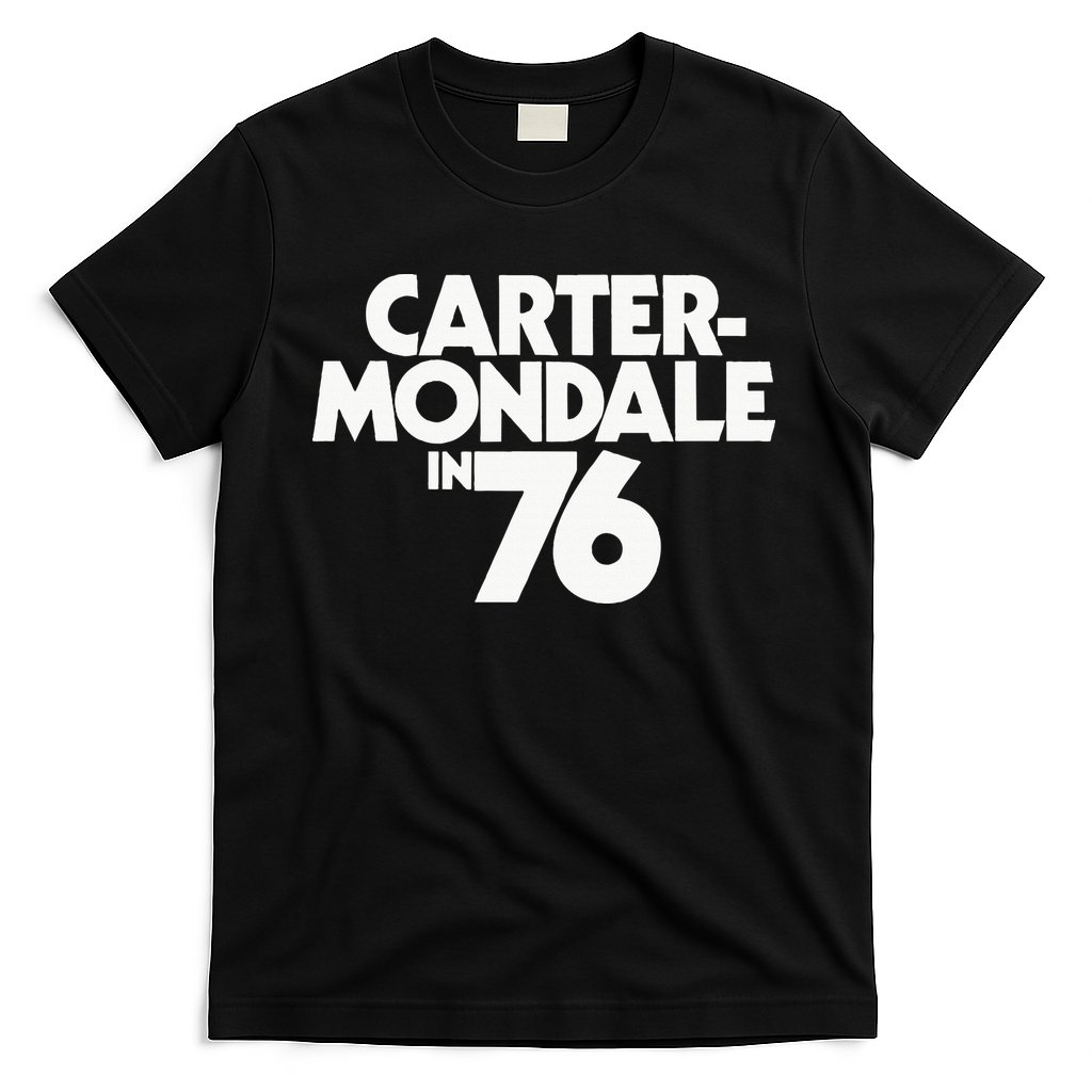 Carter Mondale In 76 Campaign Poster Jimmy Carter 1976 T-Shirt