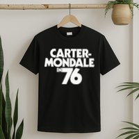 Carter Mondale In 76 Campaign Poster Jimmy Carter 1976 T-Shirt