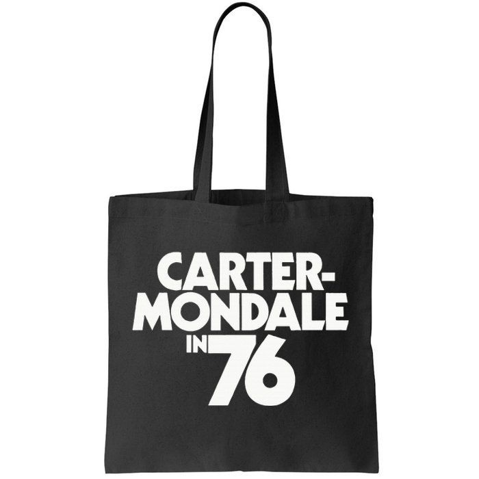 Carter Mondale In 76 Campaign Poster Jimmy Carter 1976 Tote Bag