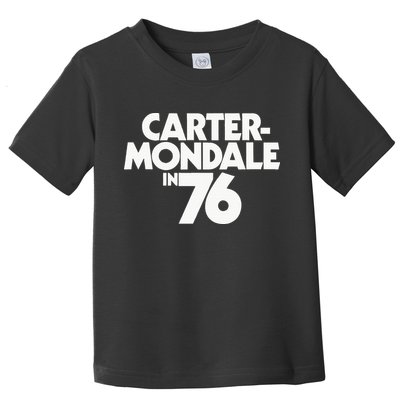 Carter Mondale In 76 Campaign Poster Jimmy Carter 1976 Toddler T-Shirt