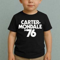 Carter Mondale In 76 Campaign Poster Jimmy Carter 1976 Toddler T-Shirt