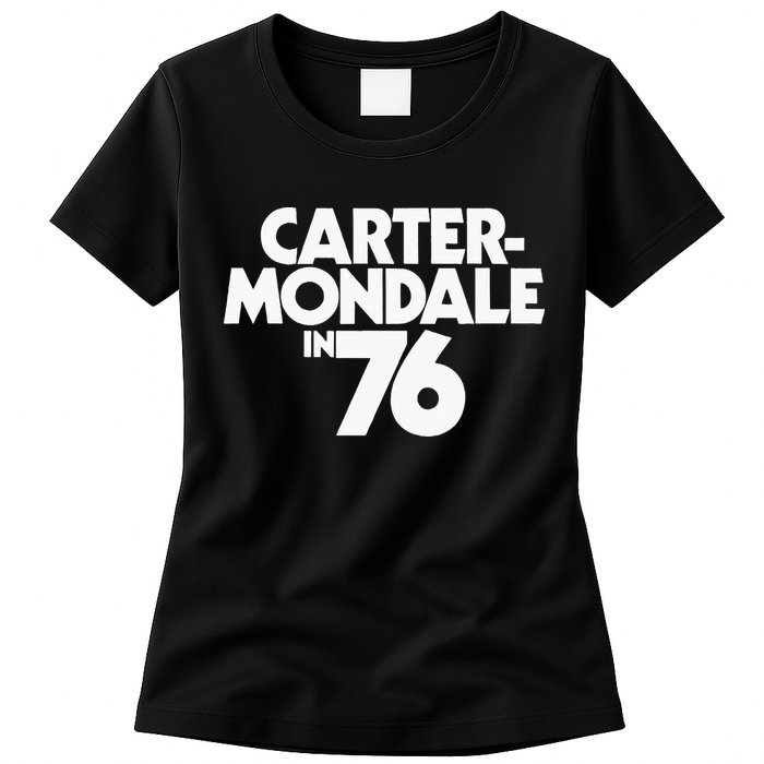 Carter Mondale In 76 Campaign Poster Jimmy Carter 1976 Womens T-Shirt