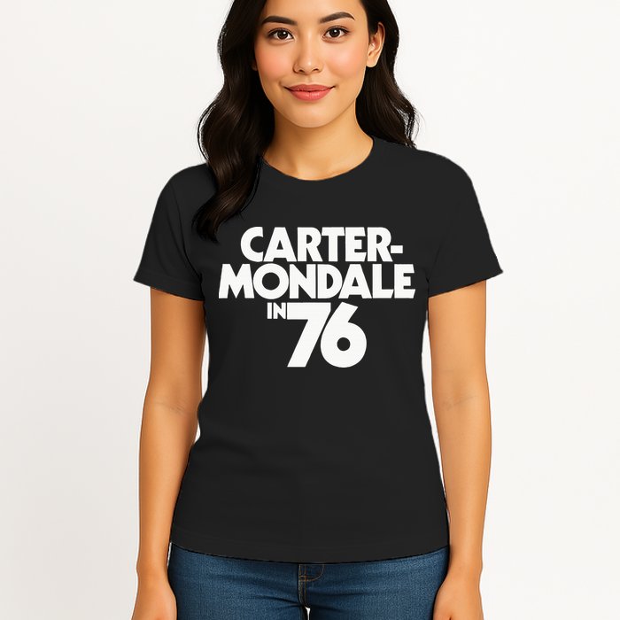 Carter Mondale In 76 Campaign Poster Jimmy Carter 1976 Womens T-Shirt