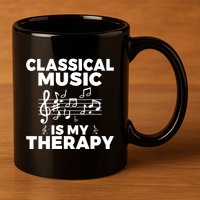 Classical Music is my Therapy Classical Music 11oz C Handle Ceramic Mug