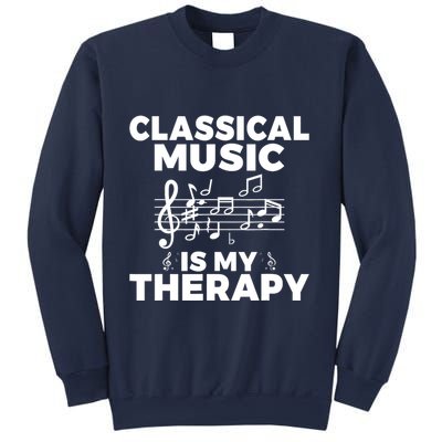 Classical Music is my Therapy Classical Music Sweatshirt