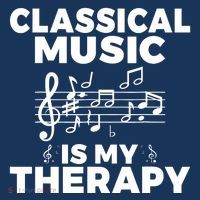 Classical Music is my Therapy Classical Music Womens T-Shirt