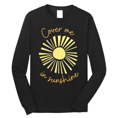 Cover Me In Sunshine Long Sleeve Shirt