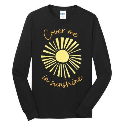 Cover Me In Sunshine Tall Long Sleeve T-Shirt