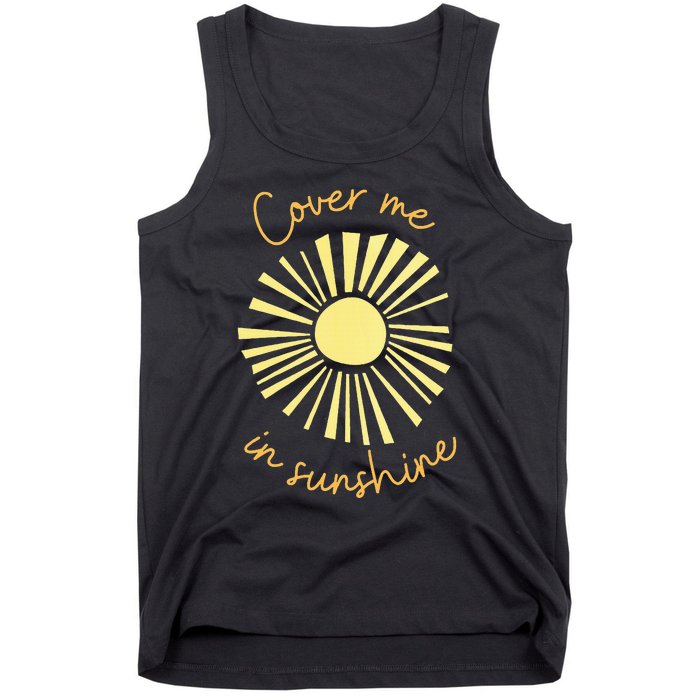 Cover Me In Sunshine Tank Top