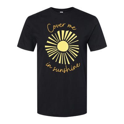 Cover Me In Sunshine Softstyle CVC T-Shirt