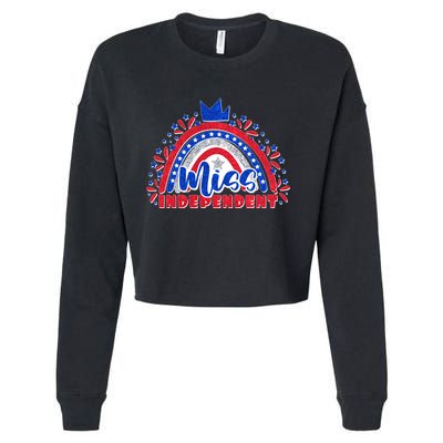 Cute Miss Independent 4th Of July Cropped Pullover Crew
