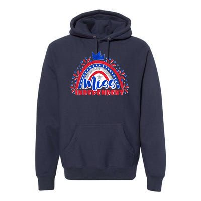 Cute Miss Independent 4th Of July Premium Hoodie