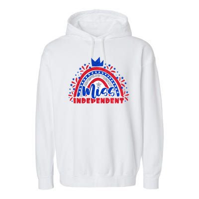 Cute Miss Independent 4th Of July Garment-Dyed Fleece Hoodie