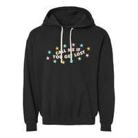 Call Me If You Get Lost Garment-Dyed Fleece Hoodie