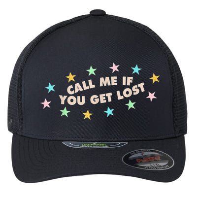 Call Me If You Get Lost Flexfit Unipanel Trucker Cap