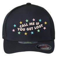 Call Me If You Get Lost Flexfit Unipanel Trucker Cap