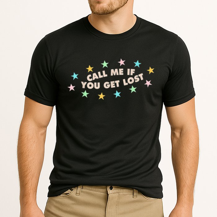 Call Me If You Get Lost Performance Shirt