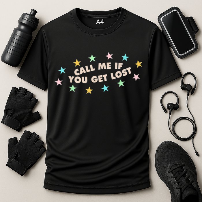 Call Me If You Get Lost Performance Shirt