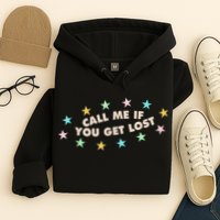 Call Me If You Get Lost Hoodie