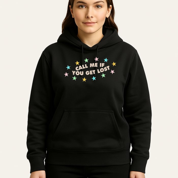 Call Me If You Get Lost Hoodie