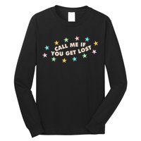 Call Me If You Get Lost Long Sleeve Shirt