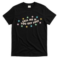Call Me If You Get Lost T-Shirt