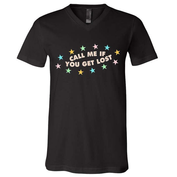 Call Me If You Get Lost V-Neck T-Shirt