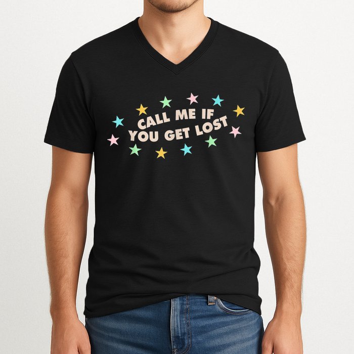 Call Me If You Get Lost V-Neck T-Shirt