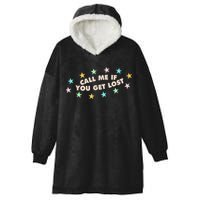 Call Me If You Get Lost Hooded Wearable Blanket