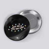 Call Me If You Get Lost Button