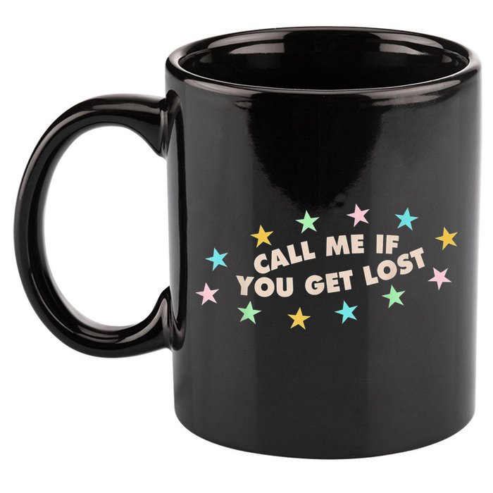 Call Me If You Get Lost 11oz C Handle Ceramic Mug