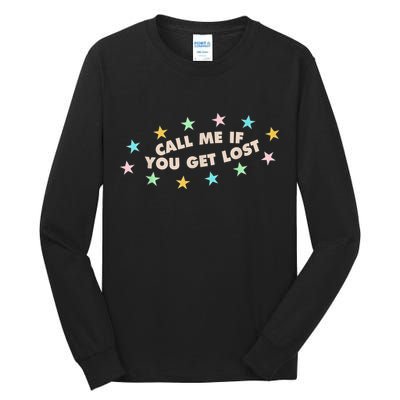 Call Me If You Get Lost Tall Long Sleeve T-Shirt