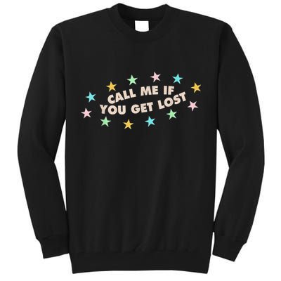 Call Me If You Get Lost Tall Sweatshirt