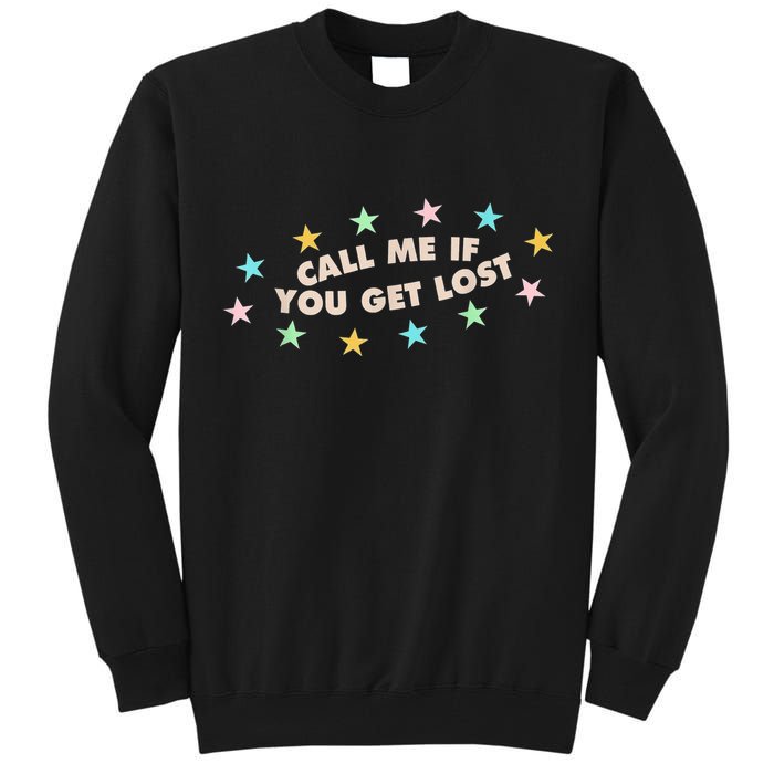 Call Me If You Get Lost Tall Sweatshirt