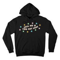 Call Me If You Get Lost Tall Hoodie