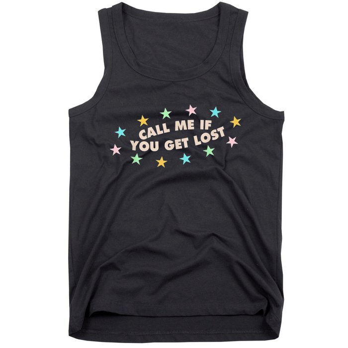 Call Me If You Get Lost Tank Top