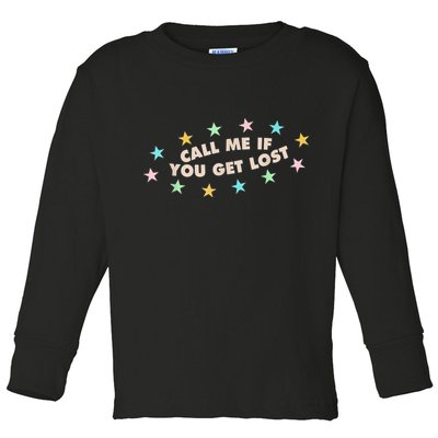 Call Me If You Get Lost Toddler Long Sleeve Shirt