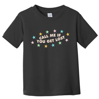Call Me If You Get Lost Toddler T-Shirt
