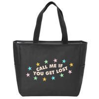 Call Me If You Get Lost Zip Tote Bag