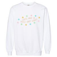 Call Me If You Get Lost Garment-Dyed Sweatshirt