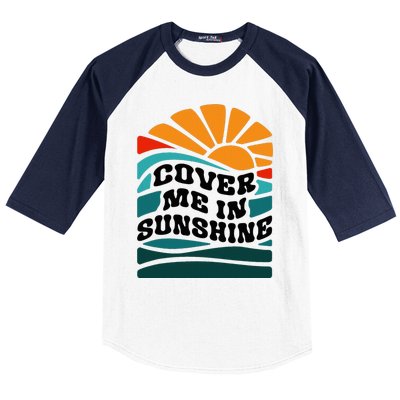 Cover Me In Sunshine Baseball Sleeve Shirt