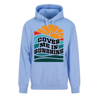 Cover Me In Sunshine Unisex Surf Hoodie