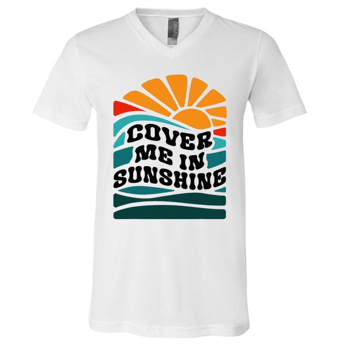 Cover Me In Sunshine V-Neck T-Shirt