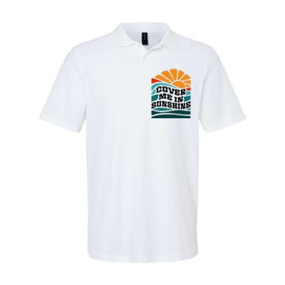 Cover Me In Sunshine Softstyle Adult Sport Polo