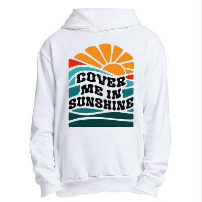 Cover Me In Sunshine Urban Pullover Hoodie